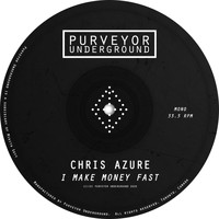 Chris Azure - I Make Money Fast