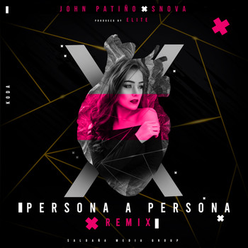 John Patiño & Snova - Persona a Persona (Remix) (Explicit)