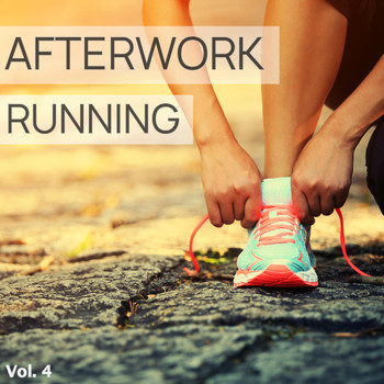 Various Artists - Afterwork Running, Vol. 4 (Best Motivation Sound For Keep Running)
