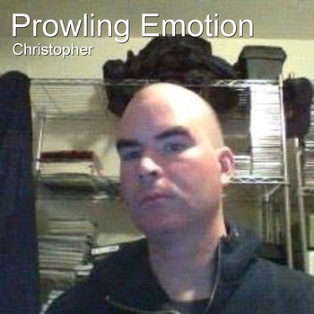 Christopher - Prowling Emotion