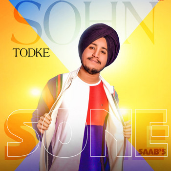Sone Saab's / - Sohn Todke