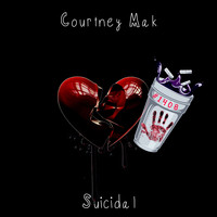 Courtney Mak / - Suicidal