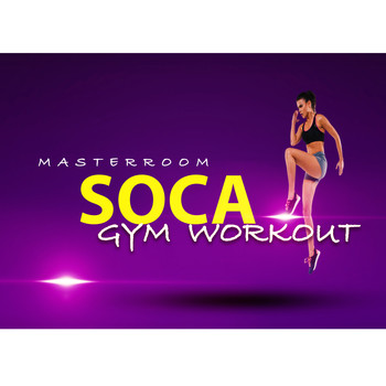 Masterroom / - Soca Gym Workout