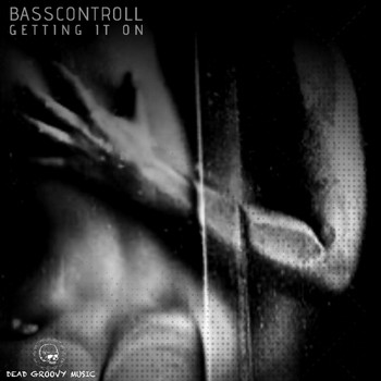 Basscontroll - Getting It On