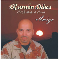 Ramon Ochoa El Soldado De Cristo / - Amigo