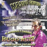 Hugo Ruiz - Masivo Grupero