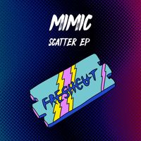 Mimic - Scatter EP