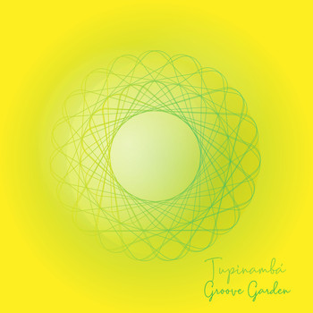 Tupinambá - Groove Garden