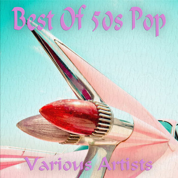 Various Artists - Best Of 50s Pop
