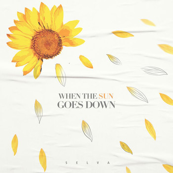 Selva - When The Sun Goes Down