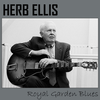 Herb Ellis - Royal Garden Blues