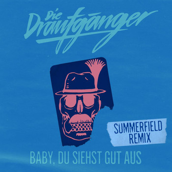 Die Draufgänger - Baby, du siehst gut aus (Summerfield Remix)