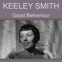 Keely Smith - Good Behaviour