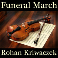 Rohan Kriwaczek - Funeral March