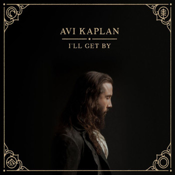 Avi Kaplan - It Knows Me
