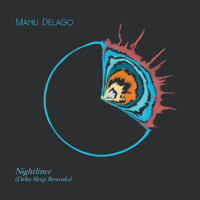 Manu Delago - Nightliner (Delta Sleep Reworks) (Delta Sleep Reworks)