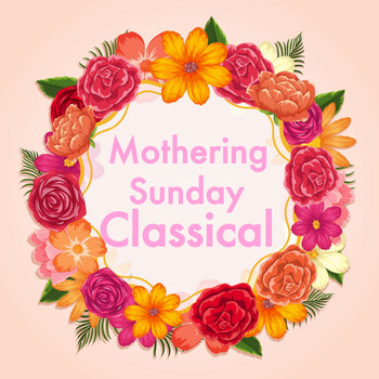 Various Artists - Mothering Sunday Classical
