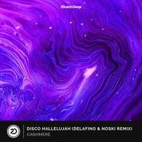 Cashmere - Disco Hallelujah (Delafino & Noski Remix)