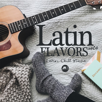Various Artists - Latin Flavors Vol.4: Latin Chill Music