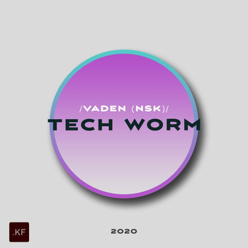Vaden (NSK) - Tech Worm