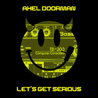Axel Doorman - Let's Get Serious