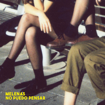 Melenas - No puedo pensar
