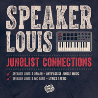 Speaker Louis - Junglist Connections