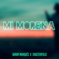 Aaron Marques & Chusterfield - Mi Morena