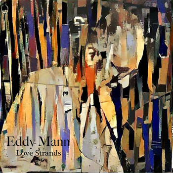 Eddy Mann - Love Strands