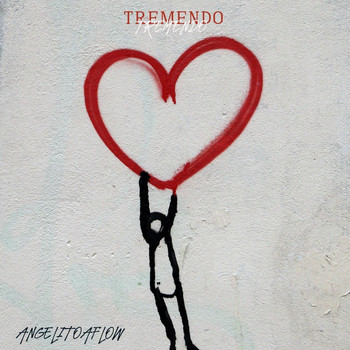 Angelitoaflow - Tremendo Corazón (Explicit)