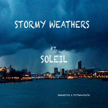 Soleil - Stormy Weathers