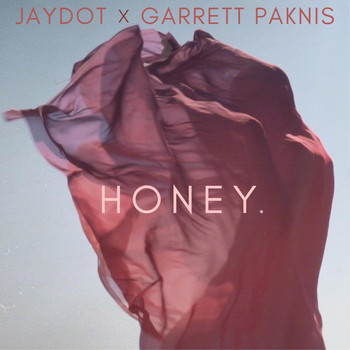 Garrett Paknis & JAYDOT - Honey.