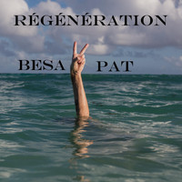 Besa Pat - Régénération