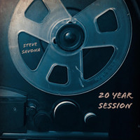 Steve Savona - 20 Year Session
