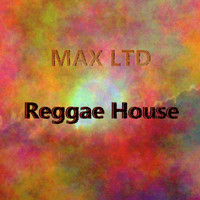 Max Ltd - Reggae House (Explicit)