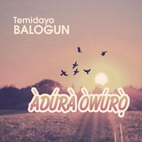Temidayo Balogun - Àdúrà Òwúrò