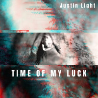 Justin Light - Time of My Luck