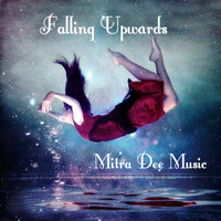 Mitra Dee Music - Falling Upwards