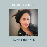 Conny Infante - Decidí Olvidarte