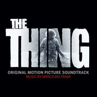 Marco Beltrami - The Thing (Original Motion Picture Soundtrack)