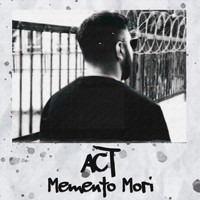 Act - Memento Mori (Explicit)