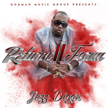 Jazz Digga - Return II Form