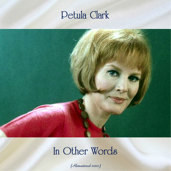 Petula Clark - In Other Words (Remastered 2020)