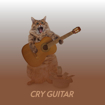 Various Artists - Cry Guitar