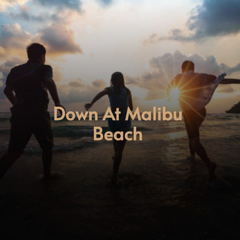 Various Artists - Down at Malibu Beach (Explicit)