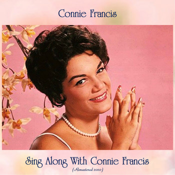 Connie Francis - Sing Along With Connie Francis (Remastered 2020)