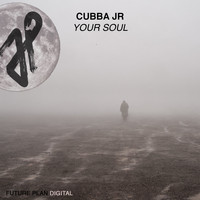 Cubba Jr. - Your Soul