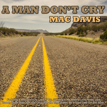 Mac Davis - A Man Don't Cry