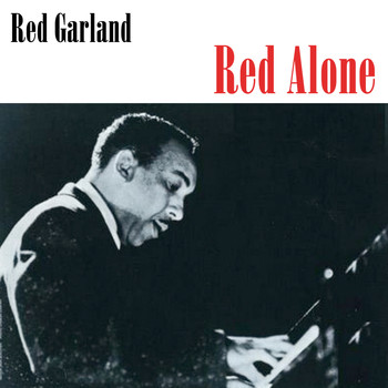 Red Garland - Red Alone