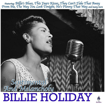 Billie Holiday - Sentimental And Melancholy